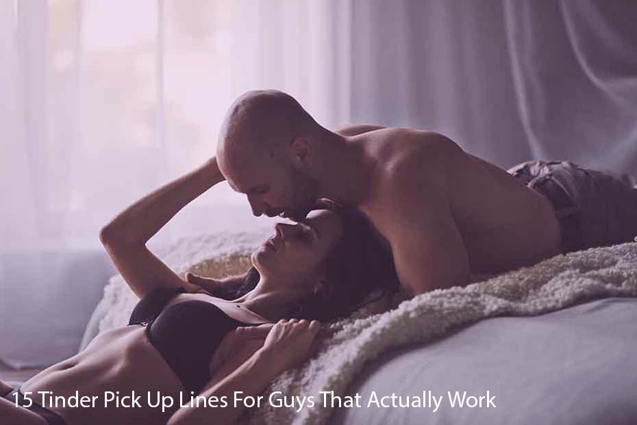  15 Tinder Pick-Up Tips for Guys That Actually Work